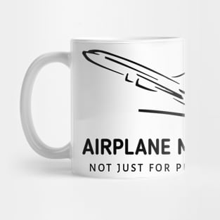 Airplane Mode: Nor Just For Phones Mug